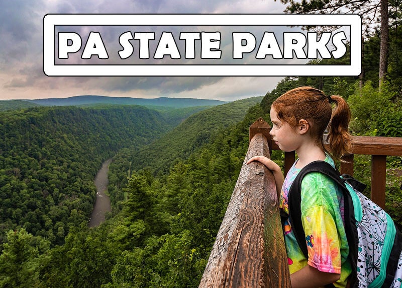 A guide to the best State Parks in Pennsylvania.