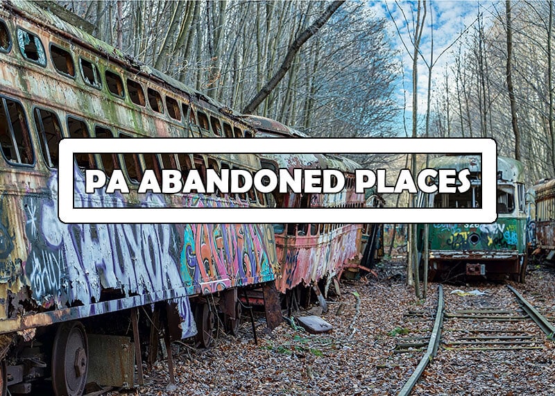 A guide to the best abandoned places in Pennsylvania.