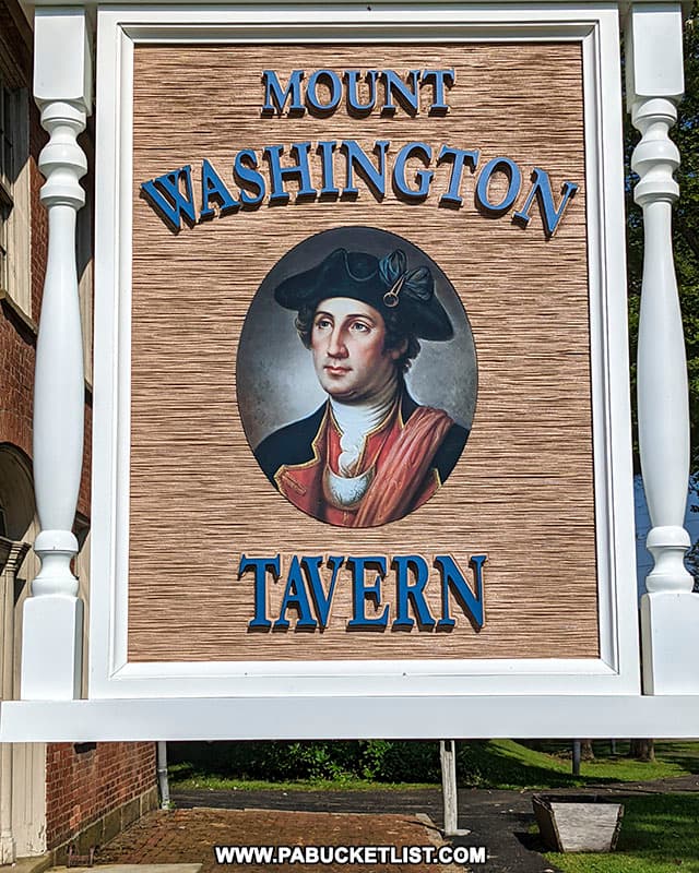 Sign near the front entrance to the Mount Washington Tavern in Fayette County.
