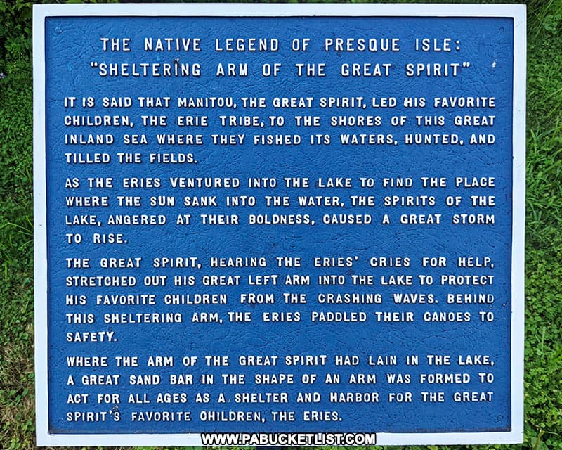The Native American legend about the origin of Presque Isle.