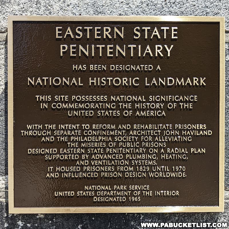 Eastern State Penitentiary is a National Historic Landmark.