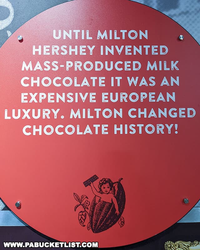 Milton Hershey invented mass-produced milk chocolate making it affordable for the average person.