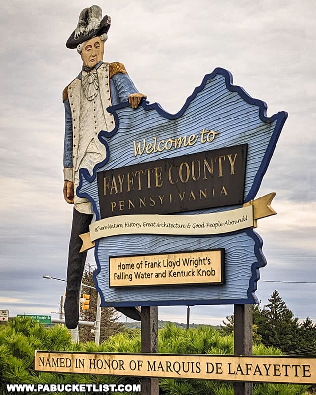 Fayette County Pennsylvania is named in honor of the Marquis de Lafayette who served as a major-general in the Continental Army under George Washington during the American Revolution.