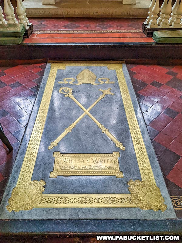 Bishop William White is interred in the floor of the Chancel at Christ Church in Philadelphia.