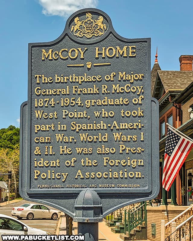 The McCoy Home in Lewistown is the birthplace of Major General Frank R. McCoy.