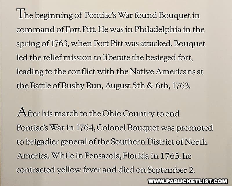 Colonel Henry Bouquet was responsible for leading the British and American troops that ended Pontiac's War in 1764.