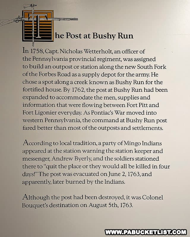The post at Bushy Run was a supply depot midway between Fort Ligonier and Fort Pitt.