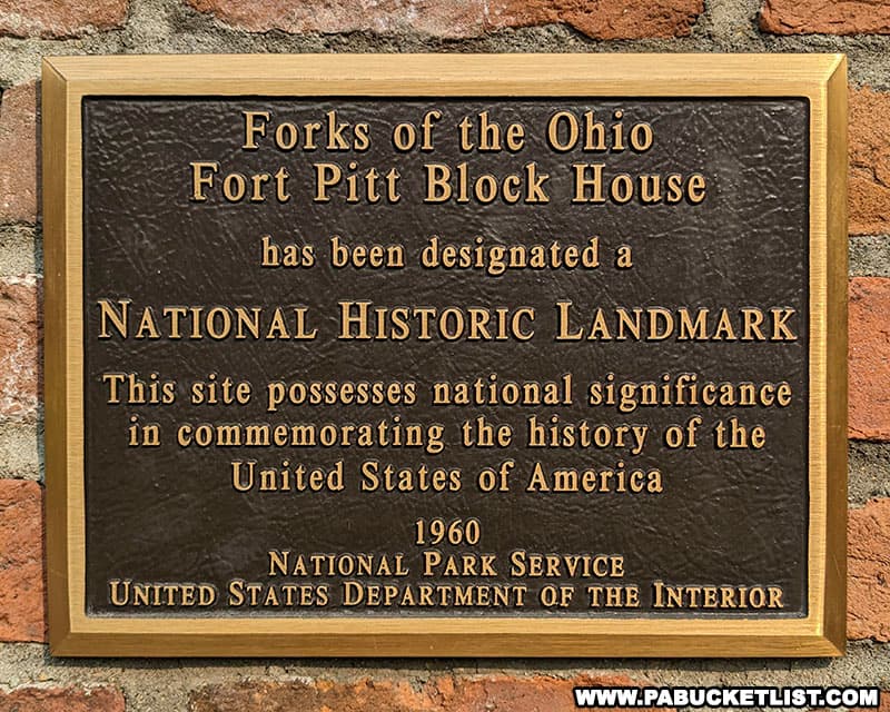 The Fort Pitt Block House at Point State Park in Pittsburgh was designated a National Historic Landmark in 1960.