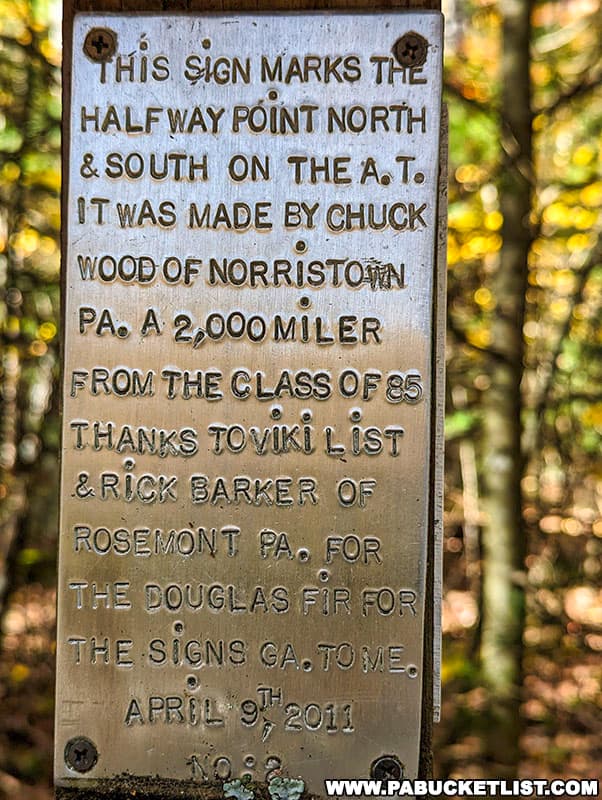 The Appalachian Trail Halfway Point marker was made by Chuck Wood of Norristown, PA, a 1985 through-hiker.