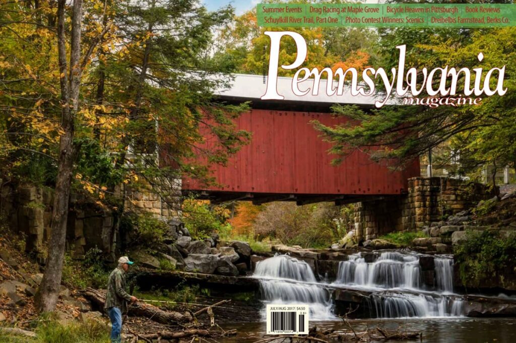 July/August 2017 Pennsylvania Magazine with cover photo by Rusty Glessner.