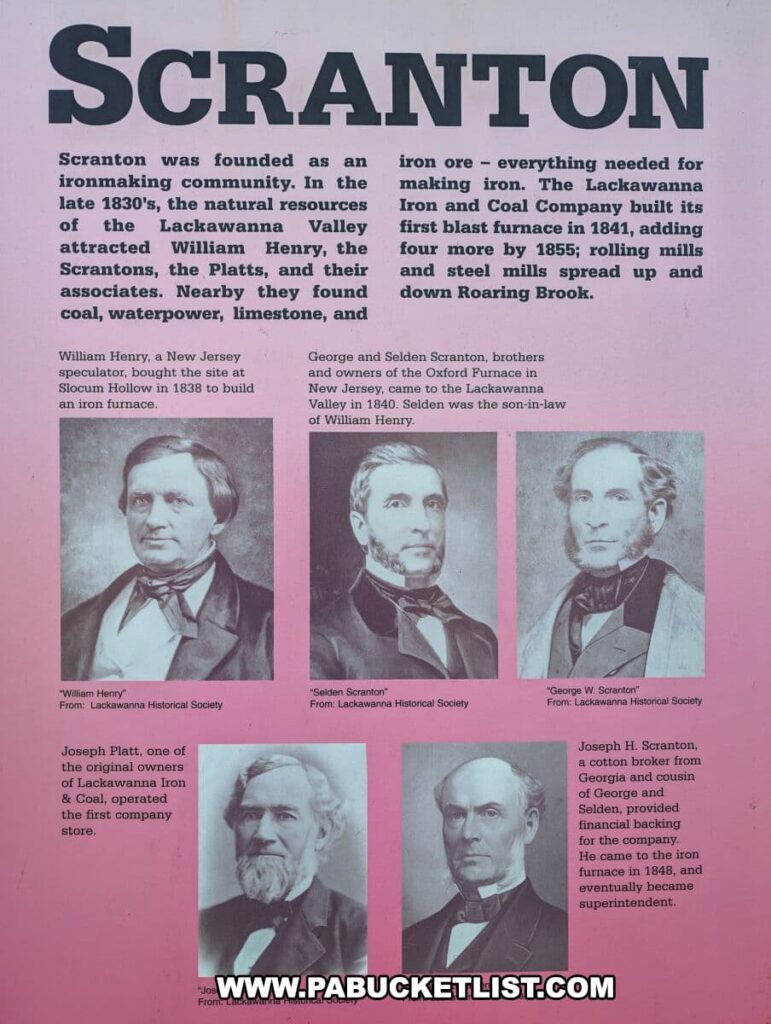 An educational poster titled "SCRANTON" with a pink background, detailing the founding of Scranton as an ironmaking community in the late 1830s due to the natural resources of the Lackawanna Valley. It mentions key figures like William Henry, George and Selden Scranton, and Joseph Platt, alongside their black and white portraits, sourced from the Lackawanna Historical Society. The text describes how the Lackawanna Iron and Coal Company built its first blast furnace in 1841 and expanded with more furnaces and mills along Roaring Brook. At the bottom, Joseph H. Scranton is noted for his financial backing and eventual role as superintendent.
