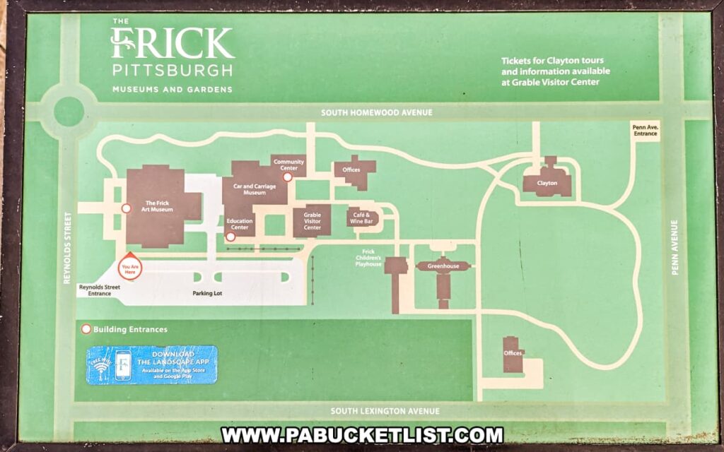 A map of The Frick Pittsburgh Museums and Gardens displaying the layout of the estate's key attractions and facilities. Notable locations include The Frick Art Museum, Clayton mansion, the Car and Carriage Museum, the Education Center, the Community Center, the Grable Visitor Center, Café & Wine Bar, Frick Children's Playhouse, the Greenhouse, and administrative offices. The map, set on a green background, marks building entrances with a symbol and indicates the "You Are Here" point at the Reynolds Street entrance. It also encourages visitors to download The Landscape App for a detailed guide, available on app stores.