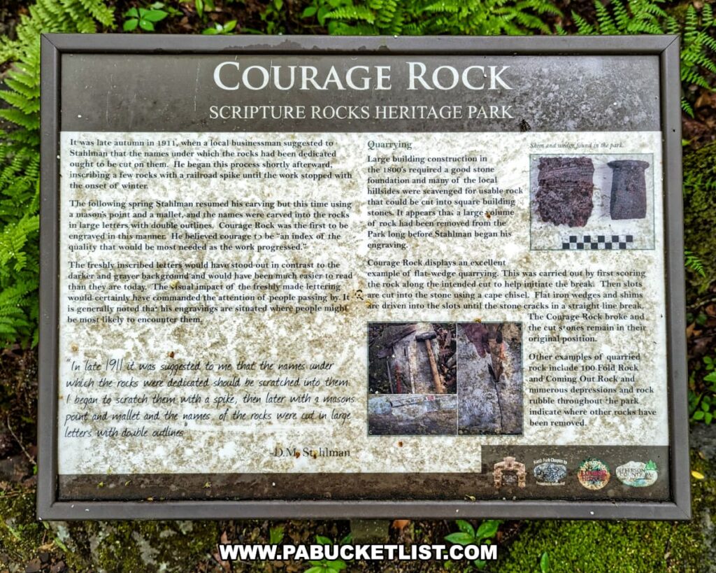 An interpretive panel at Scripture Rocks Heritage Park in Jefferson County, Pennsylvania, detailing the history of Courage Rock. The panel explains how Douglas M. Stahlman began inscribing the rock in late 1911 using a railroad spike, later switching to a mason's point and mallet. It describes the rock's significance as the first to be engraved with large letters and double outlines, symbolizing courage. The panel also includes information about quarrying techniques used in the park and features images of tools and other engraved rocks.
