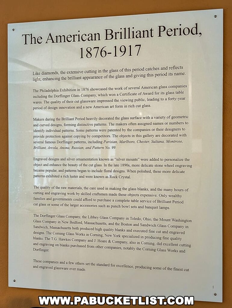 Informational sign at the Dorflinger Factory Museum in Wayne County, PA, explaining the American Brilliant Period (1876–1917) and its significance in glassmaking history.
