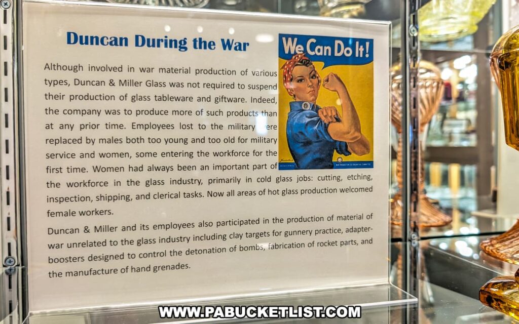 Exhibit at the Duncan and Miller Glass Museum in Washington, PA detailing the company’s contributions during wartime, featuring text about increased production, the role of women in the glass industry, and wartime manufacturing efforts alongside a vintage “We Can Do It!” poster.