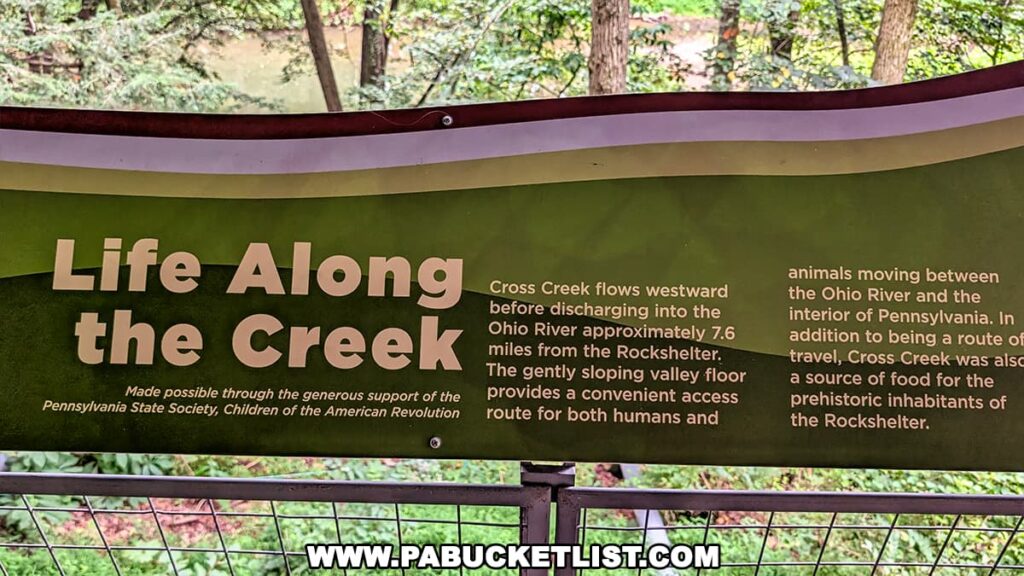Interpretive sign at Meadowcroft Rockshelter titled “Life Along the Creek,” describing how Cross Creek provided food and a travel route for prehistoric inhabitants.