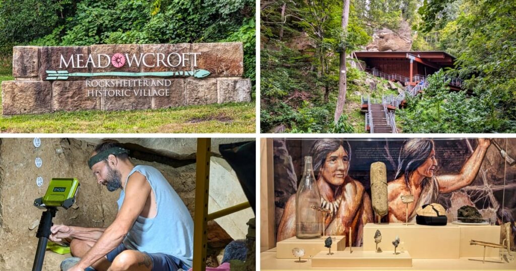 Collage of four photos at Meadowcroft Rockshelter and Historic Village in Washington County, PA, featuring the stone entrance sign, the hillside stairway leading to the enclosed rockshelter, an archaeologist excavating inside the site, and a museum display of prehistoric artifacts with interpretive artwork of early inhabitants.