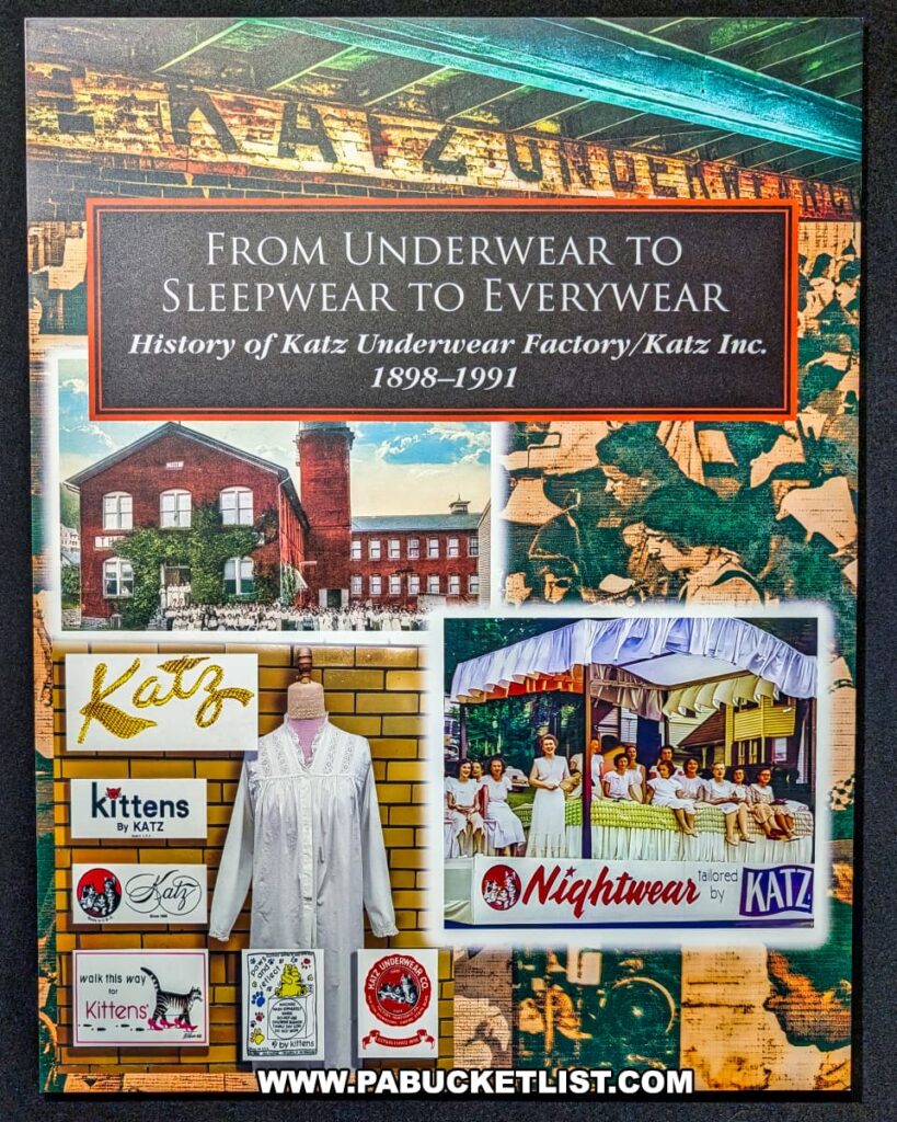 Exhibit panel at the Wayne County Historical Society Museum in Honesdale, Pennsylvania titled “From Underwear to Sleepwear to Everywear,” showcasing the history of the Katz Underwear Factory/Katz Inc. from 1898 to 1991, with historic photos, vintage advertisements, and product displays.