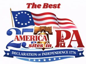 Patriotic graphic reading “The Best America 250 Sites in PA – Declaration of Independence 1776,” featuring a 13-star colonial flag, the Liberty Bell, and a silhouette of Independence Hall in red, white, and blue.